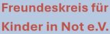 Freundeskreis für Kinder in Not e.V.